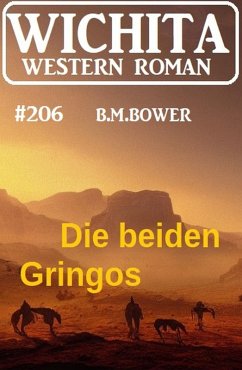 Cover Die beiden Gringos: Wichita Western Roman 206 (eBook, ePUB)