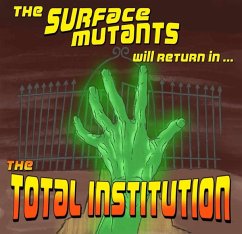 The Total Institution - Surface Mutants,The