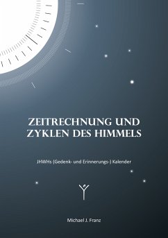 Zeitrechnung und Zyklen des Himmels (eBook, ePUB) - Franz, Michael J.