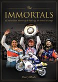 Immortals of Australian Motorcycle Racing: The World Champs (eBook, ePUB)