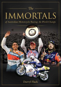 Immortals of Australian Motorcycle Racing: The World Champs (eBook, ePUB) - Flack, Darryl