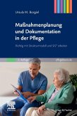 Maßnahmenplanung und Dokumentation in der Pflege (eBook, ePUB) Maßnahmenplanung und Dokumentation in der Pflege (eBook, ePUB)