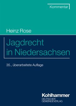 Jagdrecht in Niedersachsen (eBook, ePUB) - Rose, Heinz