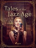 Tales of the Jazz Age (eBook, ePUB) Tales of the Jazz Age (eBook, ePUB)