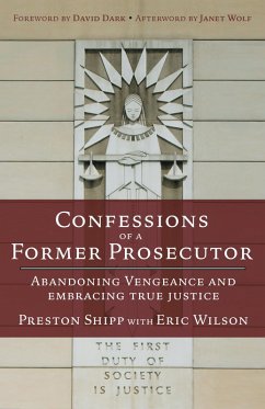 Confessions of a Former Prosecutor (eBook, PDF) - Shipp, Preston