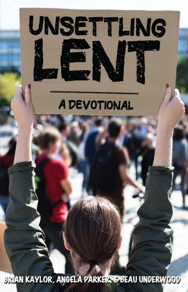 Unsettling Lent (eBook, ePUB) Unsettling Lent (eBook, ePUB)