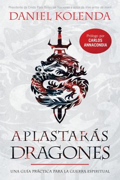 Aplastarás dragones / Slaying Dragons (eBook, ePUB) - Kolenda, Daniel