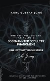 Zur Psychologie und Pathologie sogenannter occulter Phänomene (eBook, ePUB)