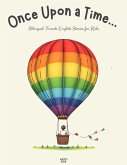 Once Upon a Time...: Bilingual French-English Stories for Kids (eBook, ePUB)