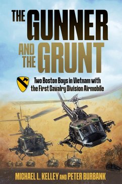 Gunner and The Grunt (eBook, ePUB) - Michael Kelley, Kelley; Peter Burbank, Burbank