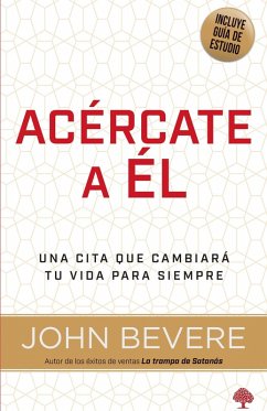 Acércate a él (eBook, ePUB) - Bevere, John