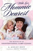 With Love, Mommie Dearest (eBook, ePUB) With Love, Mommie Dearest (eBook, ePUB)