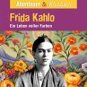 Abenteuer & Wissen, Frida Kahlo - Ein... - Bild 1