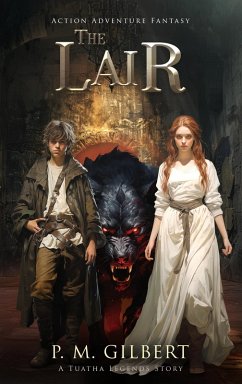 Cover The Lair: Action Adventure Fantasy (Tuatha Legends Series Book 3) (eBook, ePUB)
