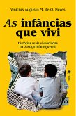 As Infâncias que Vivi (eBook, ePUB)