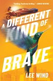 Different Kind of Brave (eBook, ePUB)