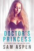 Doctor's Princess: A Forbidden First Time Age Gap Short (His Princess, #4) (eBook, ePUB)