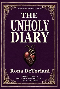 The Unholy Diary (eBook, ePUB) - DeToriani, Rona The Unholy Diary (eBook, ePUB) - DeToriani, Rona
