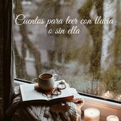 Cover Cuentos para leer con lluvia o sin ella (eBook, ePUB)