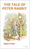 The Tale of Peter Rabbit (eBook, ePUB)