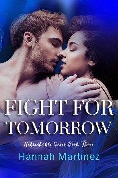 Cover Fight for Tomorrow (Unbreakable, #3) (eBook, ePUB)