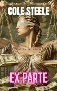 Ex Parte (Nashville Justice, #10) (eBook, ePUB) - Steele, Cole