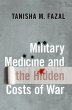 Military Medicine and the Hidden Costs... - Bild 1