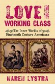 Love and the Working Class (eBook, ePUB)