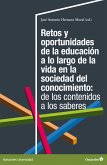 Retos y oportunidades de la educación a lo largo de la vida en la sociedad del conocimiento: de los contenidos a los saberes (eBook, PDF)