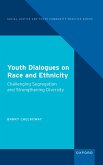Youth Dialogues on Race and Ethnicity (eBook, ePUB)