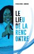 Le Lieu De La Rencontre (eBook, ePUB) - Bild 1