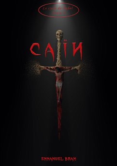 Caïn (eBook, ePUB) - Bram, Emmanuel