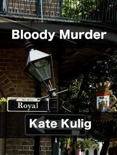 Cover Bloody Murder (Bloody Murder Mysteries, #1) (eBook, ePUB)