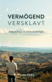 Vermögend versklavt (eBook, ePUB)