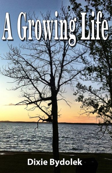 A Growing Life (eBook, ePUB)
