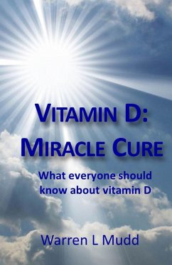 Vitamin D: Miracle Cure (eBook, ePUB) - Mudd, Warren