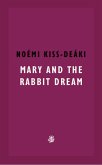 Mary And The Rabbit Dream (eBook, ePUB)