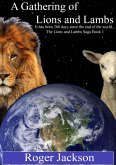 A Gathering of Lions and Lambs (eBook, ePUB) A Gathering of Lions and Lambs (eBook, ePUB)