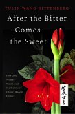 After the Bitter Comes the Sweet (eBook, ePUB) After the Bitter Comes the Sweet (eBook, ePUB)