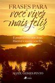 Frases para Você Viver mais Feliz (eBook, ePUB)