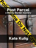 Post Parcel (Bloody Murder Mysteries, #2) (eBook, ePUB)