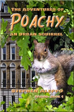 Cover The Adventures of Poachy An Urban Squirrel (eBook, ePUB)