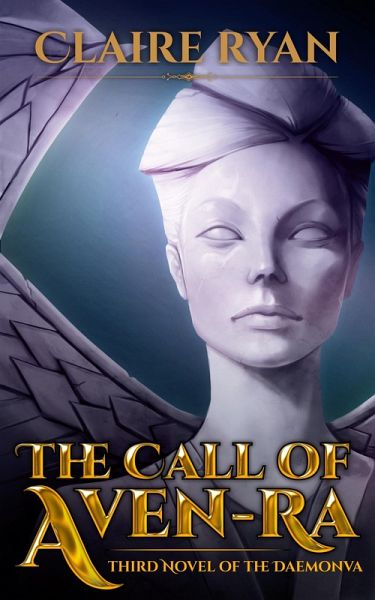 The Call of Aven-Ra (Third Novel of the Daemonva) (eBook, ePUB)