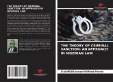 THE THEORY OF CRIMINAL SANCTION: AN APPROACH IN NIGERIAN LAW