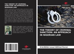 THE THEORY OF CRIMINAL SANCTION: AN APPROACH IN NIGERIAN LAW - Ismael Wilfried Pierrot, D'ALMEIDA