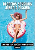 Desafios Sensuais junto à Piscina