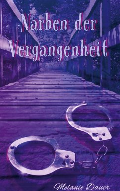 Narben der Vergangenheit - Melanie Dauer