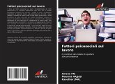 Fattori psicosociali sul lavoro