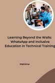 Learning Beyond the Walls: WhatsApp and Inclusive Education in Technical Training