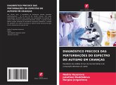 DIAGNÓSTICO PRECOCE DAS PERTURBAÇÕES DO ESPECTRO DO AUTISMO EM CRIANÇAS